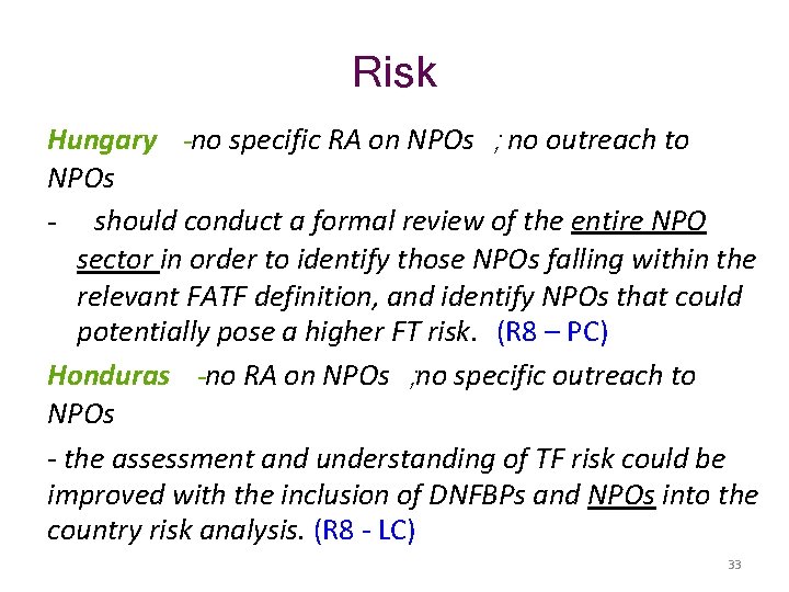 Risk Hungary -no specific RA on NPOs ; no outreach to NPOs - should