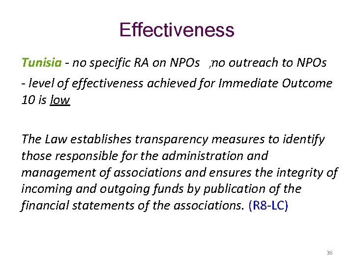 Effectiveness Tunisia - no specific RA on NPOs ; no outreach to NPOs -