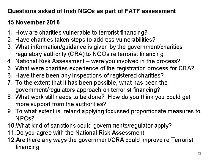 Questions asked of Irish NGOs as part of FATF assessment 15 November 2016 1.