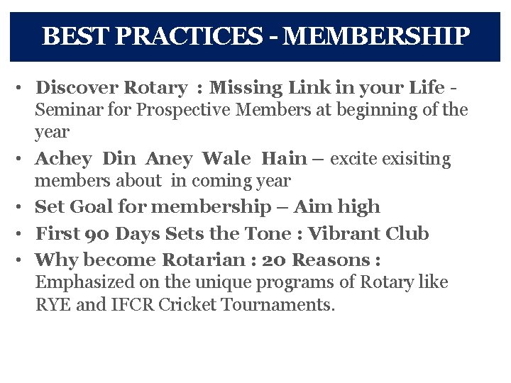 BEST PRACTICES - MEMBERSHIP • Discover Rotary : Missing Link in your Life Seminar
