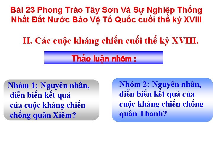 Bài 23 Phong Trào Tây Sơn Và Sự Nghiệp Thống Nhất Đất Nước Bảo