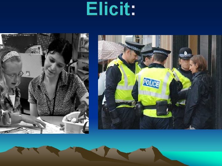 Elicit: 