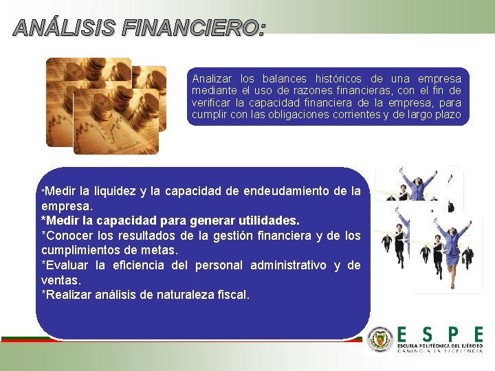 ANÁLISIS FINANCIERO: Analizar los balances históricos de una empresa mediante el uso de razones