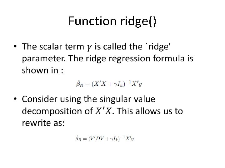 Function ridge() •  Function ridge() •