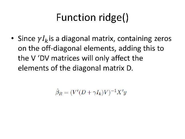 Function ridge() •  Function ridge() •