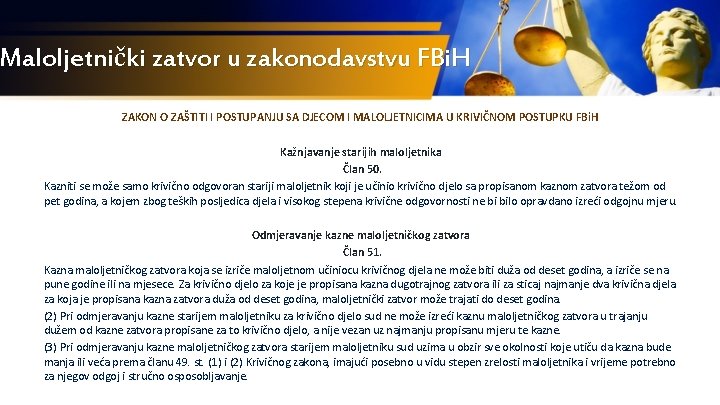 Maloljetnički zatvor u zakonodavstvu FBi. H ZAKON O ZAŠTITI I POSTUPANJU SA DJECOM I