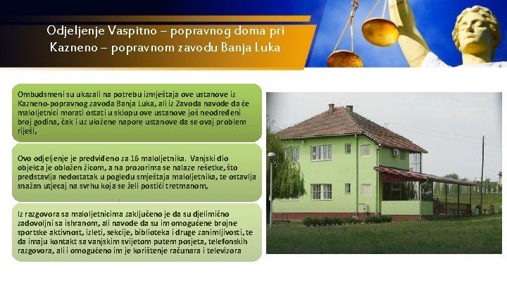 Odjeljenje Vaspitno – popravnog doma pri Kazneno – popravnom zavodu Banja Luka Ombudsmeni su