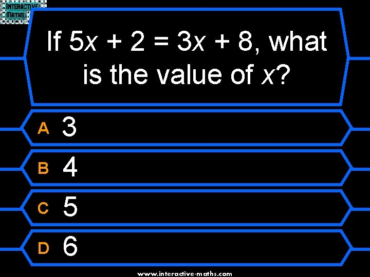 If 5 x + 2 = 3 x + 8, what is the value