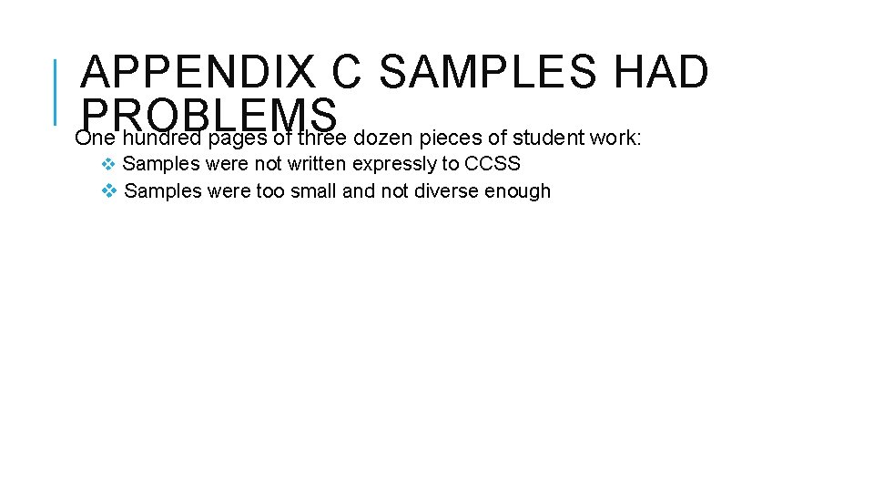 APPENDIX C SAMPLES HAD PROBLEMS One hundred pages of three dozen pieces of student