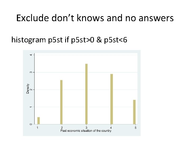 Exclude don’t knows and no answers histogram p 5 st if p 5 st>0