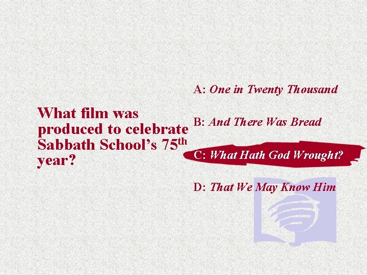 A: One in Twenty Thousand What film was B: And There Was Bread produced