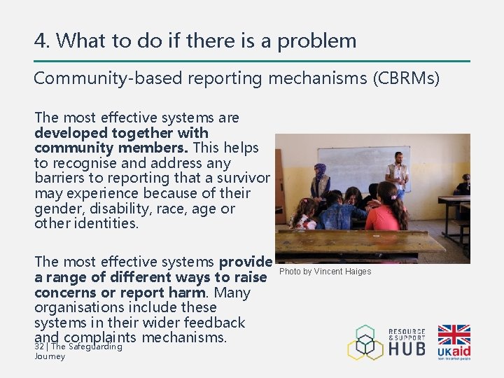 4. What to do if there is a problem Community-based reporting mechanisms (CBRMs) The