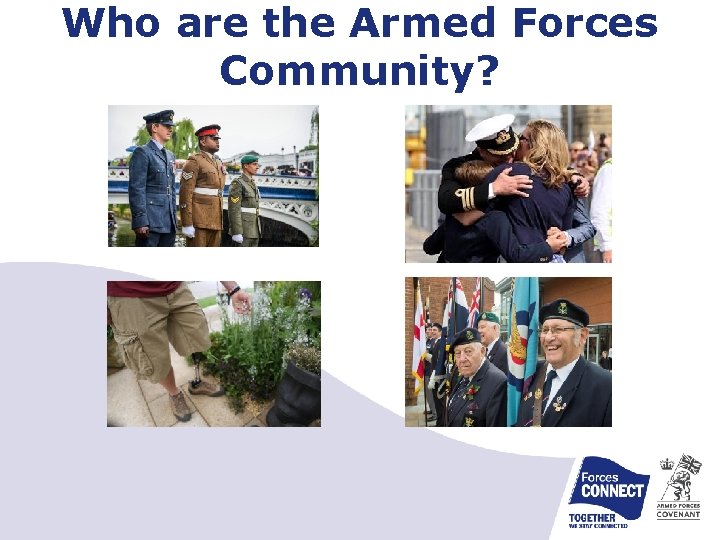 Who are the Armed Forces Community? 