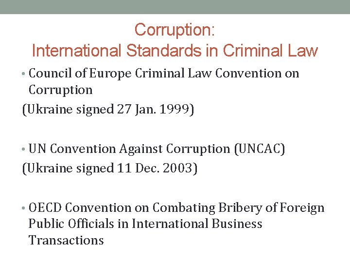 Corruption: International Standards in Criminal Law • Council of Europe Criminal Law Convention on