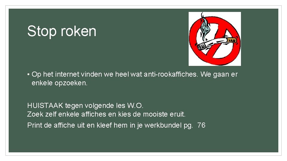 Stop roken • Op het internet vinden we heel wat anti-rookaffiches. We gaan er