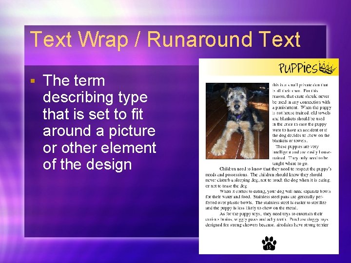 Text Wrap / Runaround Text § The term describing type that is set to