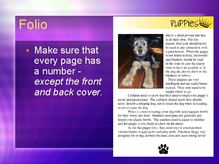 Folio § Make sure that every page has a number except the front and Folio § Make sure that every page has a number except the front and