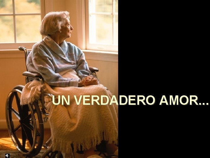UN VERDADERO AMOR. . . 