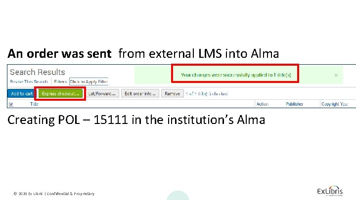 An order was sent from external LMS into Alma Creating POL – 15111 in