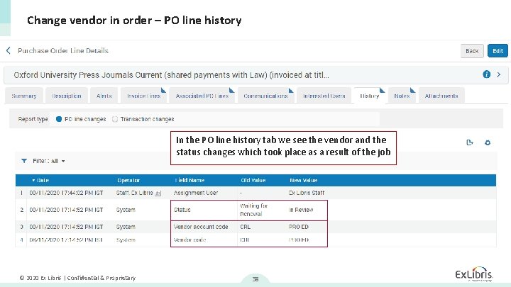 Change vendor in order – PO line history In the PO line history tab