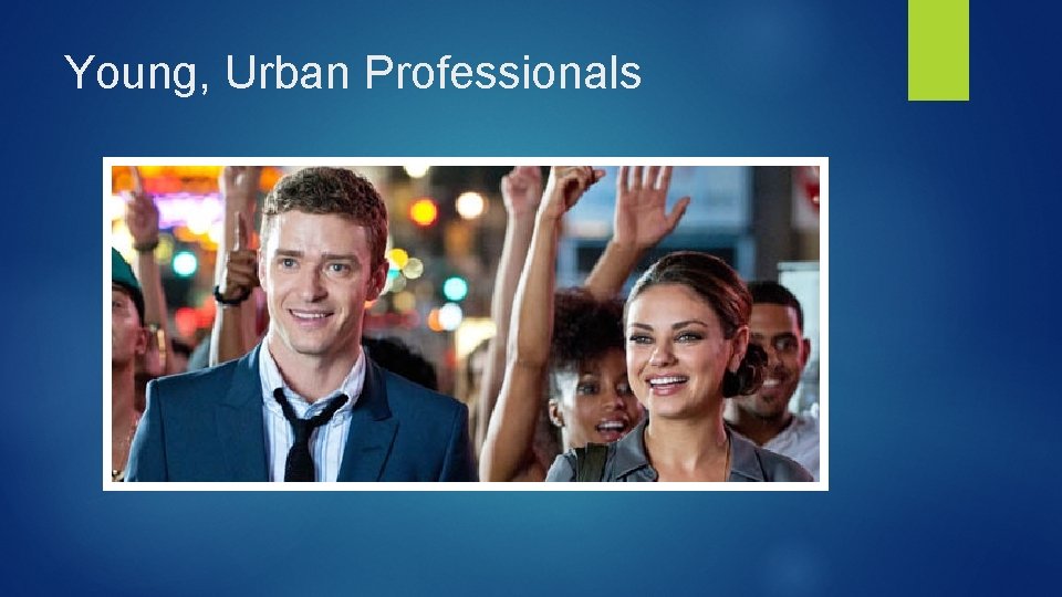 Young, Urban Professionals 