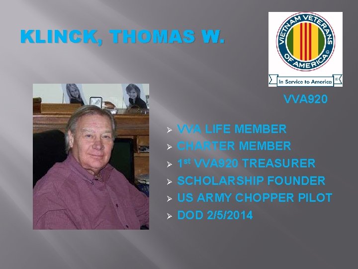 KLINCK, THOMAS W. VVA 920 Ø Ø Ø VVA LIFE MEMBER CHARTER MEMBER 1