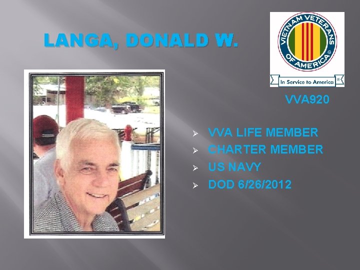 LANGA, DONALD W. VVA 920 Ø Ø VVA LIFE MEMBER CHARTER MEMBER US NAVY