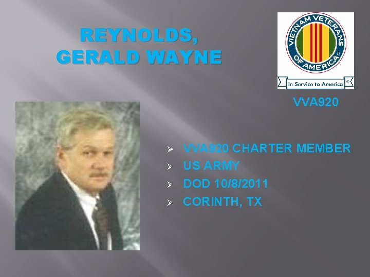 REYNOLDS, GERALD WAYNE VVA 920 Ø Ø VVA 920 CHARTER MEMBER US ARMY DOD