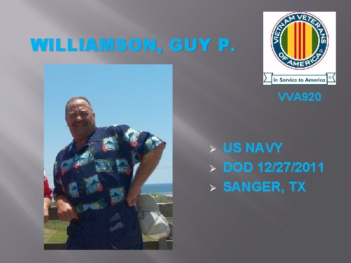 WILLIAMSON, GUY P. VVA 920 Ø Ø Ø US NAVY DOD 12/27/2011 SANGER, TX