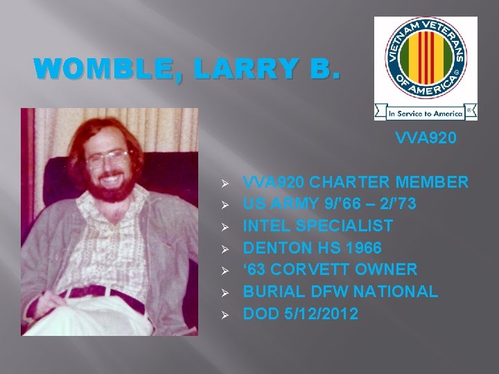 WOMBLE, LARRY B. VVA 920 Ø Ø Ø Ø VVA 920 CHARTER MEMBER US