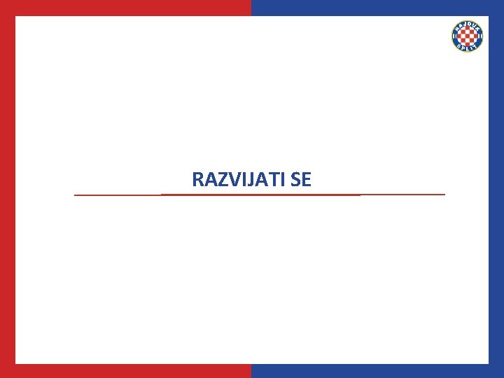 RAZVIJATI SE 