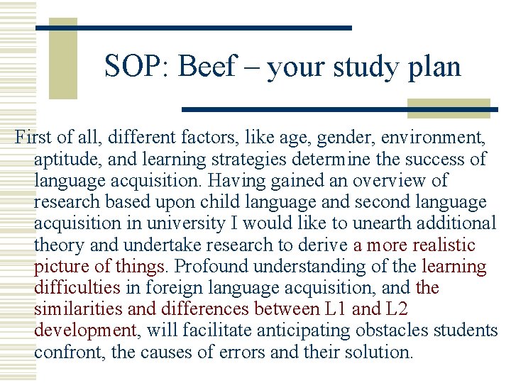 SOP: Beef – your study plan First of all, different factors, like age, gender,