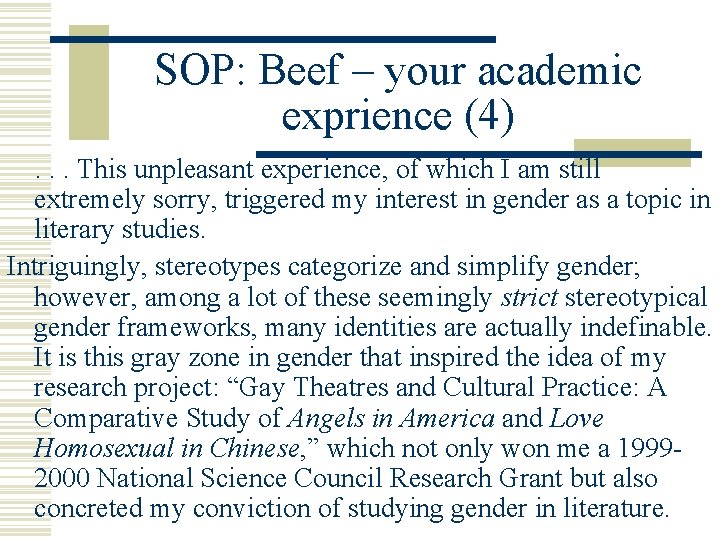 SOP: Beef – your academic exprience (4) . . . This unpleasant experience, of