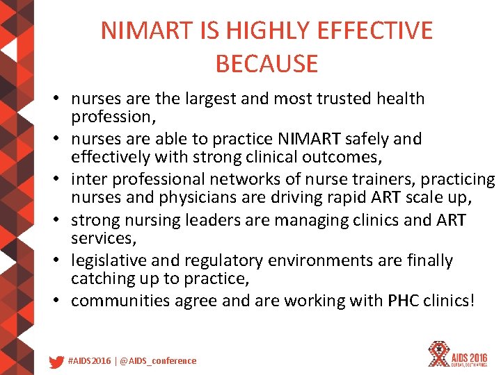 NIMART IS HIGHLY EFFECTIVE BECAUSE • nurses are the largest and most trusted health