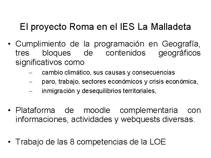 El proyecto Roma en el IES La Malladeta • Cumplimiento de la programación en