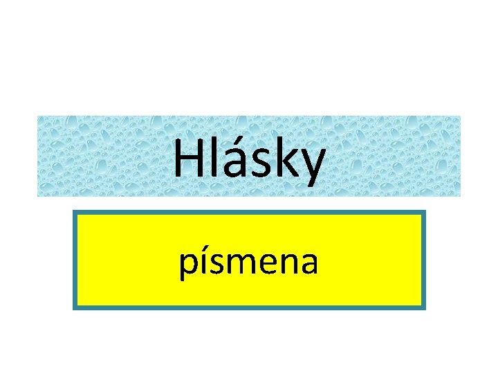 Hlásky písmena 