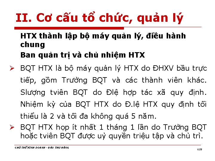 II. Cơ cấu tổ chức, quản lý HTX thành lập bộ máy quản lý,