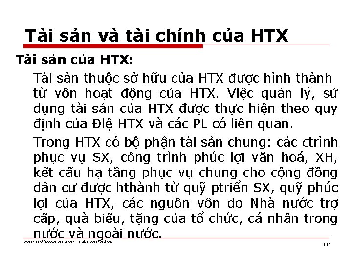 Tài sản và tài chính của HTX Tài sản của HTX: Tài sản thuộc