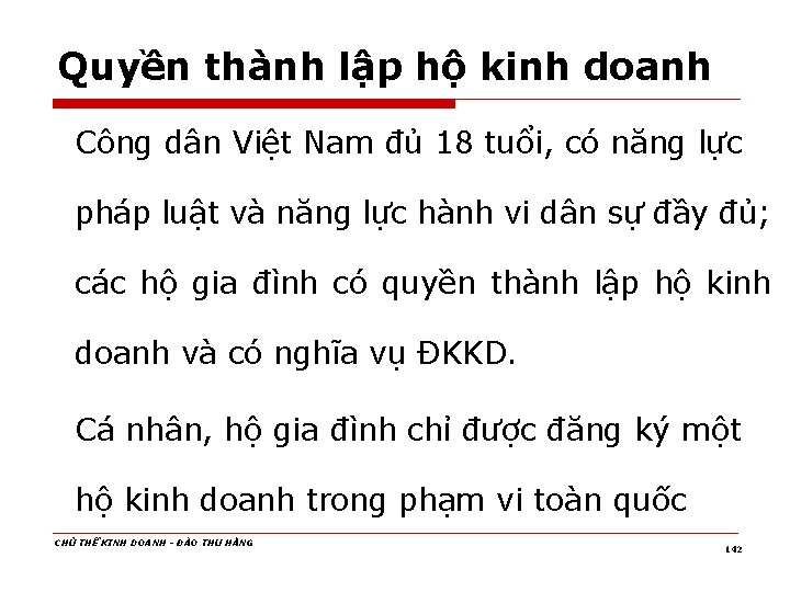 Quyền thành lập hộ kinh doanh Công dân Việt Nam đủ 18 tuổi, có