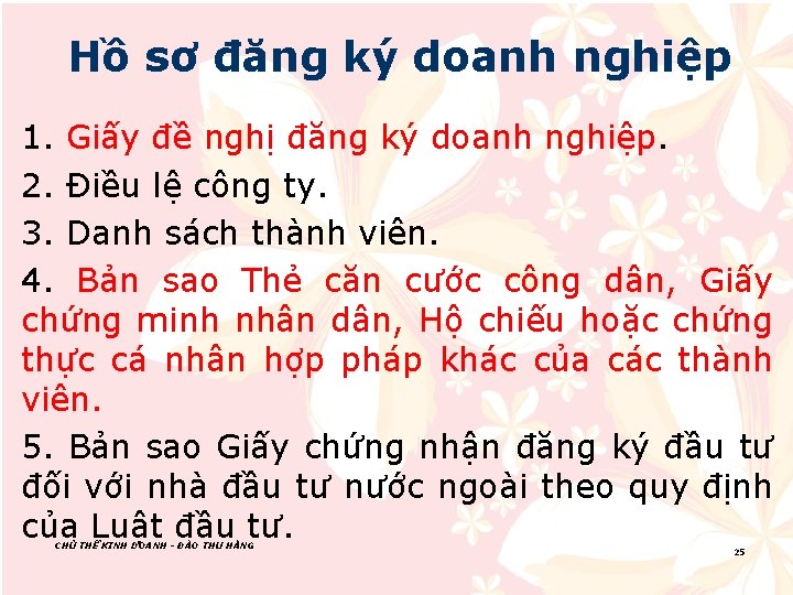 Hồ sơ đăng ký doanh nghiệp 1. Giấy đề nghị đăng ký doanh nghiệp.