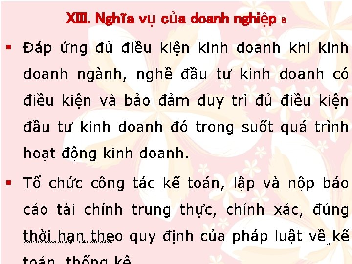 XIII. Nghĩa vụ của doanh nghiệp 8 § Đáp ứng đủ điều kiện kinh