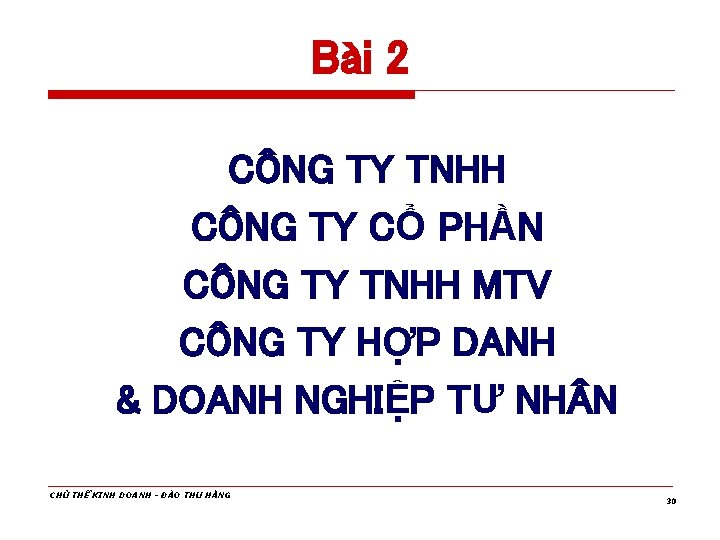 Bài 2 CÔNG TY TNHH CÔNG TY CỔ PHẦN CÔNG TY TNHH MTV CÔNG