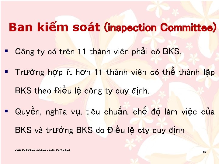 Ban kiểm soát (inspection Committee) § Công ty có trên 11 thành viên phải