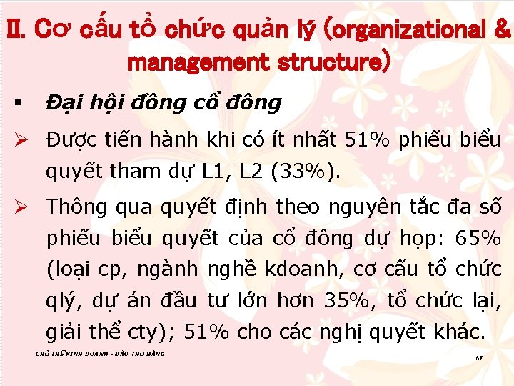 II. Cơ cấu tổ chức quản lý (organizational & management structure) § Đại hội