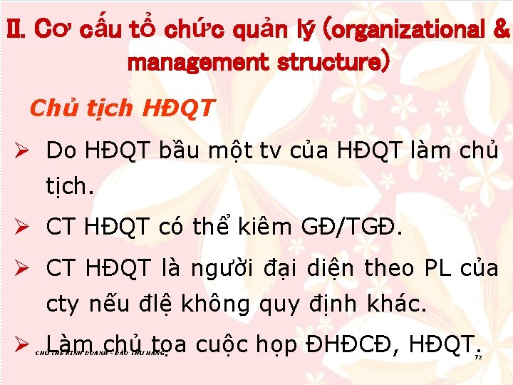 II. Cơ cấu tổ chức quản lý (organizational & management structure) Chủ tịch HĐQT