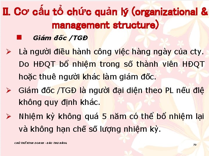 II. Cơ cấu tổ chức quản lý (organizational & management structure) n Giám đốc