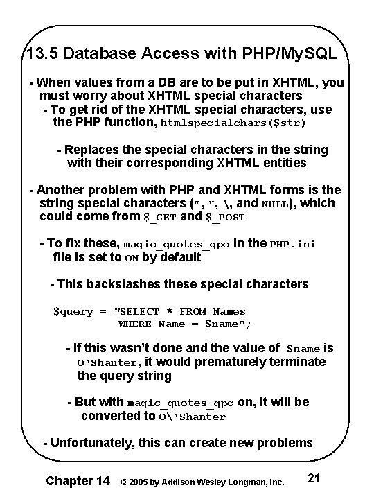 13. 5 Database Access with PHP/My. SQL - When values from a DB are 13. 5 Database Access with PHP/My. SQL - When values from a DB are