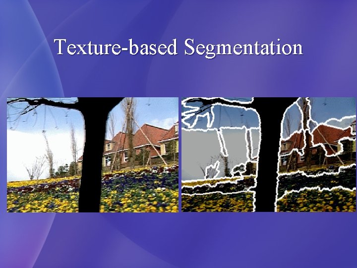 Texture-based Segmentation 