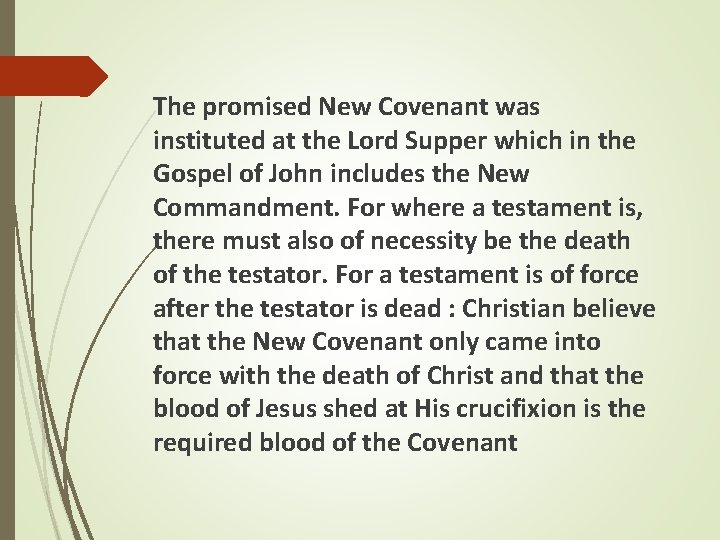 The promised New Covenant was instituted at the Lord Supper which in the Gospel