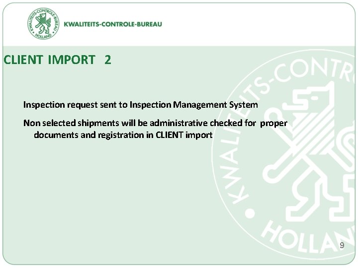 CLIENT IMPORT 2 Inspection request sent to Inspection Management System Non selected shipments will